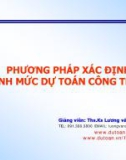 Bài giảng Xác định định mức dự toán công trình