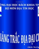 Bài giảng Trắc địa đại cương (181 tr) - Th.S Nguyễn Tấn Lực