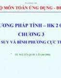 Bài giảng Phương pháp tính: Chương 3 - TS. Nguyễn Quốc Lân