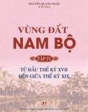 Tìm hiểu Vùng đất Nam Bộ - Tập 4: Từ đầu thế kỷ XVII đến giữa thế kỷ XIX (Phần 1)