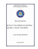 Luận văn Thạc sĩ Kinh tế: Quản lý tài chính tại trường Đại học Y Dược Thái Bình