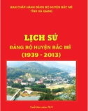 Ebook Lịch sử Đảng bộ huyện Bắc Mê (1939-2013): Phần 1