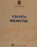 Tìm hiểu về Văn hóa phong tục: Phần 1 - Hoàng Quốc Hải