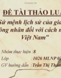 ĐỀ TÀI THẢO LUẬN 'Sứ mệnh lịch sử của giai cấp công nhân đối với cách mạng Việt Nam'