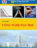 Giáo trình Công nghệ dạy học: Phần 1