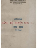 Ebook Lịch sử Đảng bộ huyện Sơn Hà (1945-1990): Phần 1