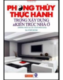 Xây dựng kiến trúc nhà ở và Phong thủy thực hành : Phần 1