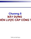 Bài giảng Quản trị chiến lược: Chương 5 - TS. Trương Quang Dũng