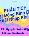 Bài giảng Phân tích hoạt động kinh doanh xuất nhập khẩu - Nguyễn Xuân Hiệp