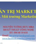 Bài giảng Quản trị marketing: Chương 4 - Ths.Nguyễn Tường Huy