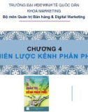 Bài giảng Quản trị kênh phân phối: Chương 4 - ĐH Kinh tế Quốc dân