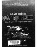 Giáo trình Quản trị logistics: Phần 1