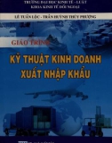 Giáo trình Kỹ thuật kinh doanh xuất nhập khẩu: Phần 1