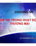 Bài giảng Thương mại hàng hóa và dịch vụ - Chương 7: Chế tài trong hoạt động thương mại