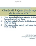 Chuyên đề 5: Quản lý chất lượng dự án đầu tư xây dựng công trình - PGS. TS. Bùi Ngọc Toàn