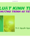 Bài giảng Luật kinh tế: Chương 1 - Ths. Nguyễn Ngọc Duy Mỹ