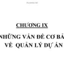 Bài giảng Lập và Quản lý dự án: Chương 9