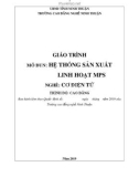 Giáo trình Hệ thống sản xuất linh hoạt MPS (Nghề: Cơ điện tử - Trình độ: Cao đẳng) - Trường Cao đẳng nghề Ninh Thuận