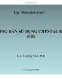 HƯỚNG DẪN SỬ DỤNG CRYSTAL BALL (CB)