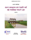 GIÁO TRÌNH QUY HOẠCH VÀ THIẾT KẾ HỆ THỐNG THUỶ LỢI - TẬP II