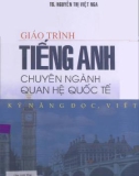 Giáo trình Tiếng Anh chuyên ngành quan hệ quốc tế: Phần 1