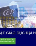 Bài giảng Luật Giáo dục đại học - ThS. Trần Minh Tâm