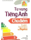 Từ vựng tiếng Anh theo chủ điểm: Phần 1