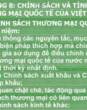 Bài giảng Quan hệ kinh tế quốc tế - Chương 8: Chính sách và tình hình thương mại quốc tế của Việt Nam