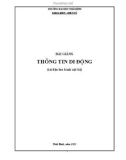 Bài giảng Thông tin di động: Phần 1 - Trường Đại học Thái Bình