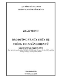 Giáo trình Bảo dưỡng và sửa chữa hệ thống phun xăng điện tử (Nghề: Công nghệ ôtô) - Trường Cao đẳng Hàng hải II