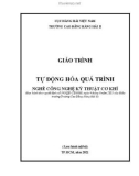 Giáo trình Tự động hóa quá trình (Nghề: Công nghệ kỹ thuật cơ khí) - Trường Cao đẳng Hàng hải II