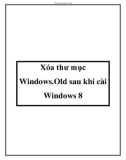 Xóa thư mục Windows.Old sau khi cài Windows 8