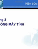 Bài giảng Cấu trúc máy tính: Chương 3 - Hoàng Văn Hiệp