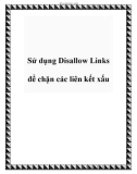 Sử dụng Disallow Links để chặn các liên kết xấu