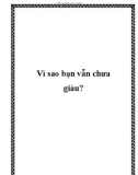 Vì sao bạn vẫn chưa giàu?