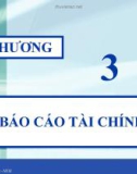 Bài giảng Chương 3 - Báo cáo tài chính