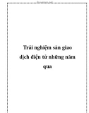 Trải nghiệm sàn giao dịch điện tử những năm qua