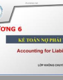 Bài giảng Kế toán tài chính: Chương 6 - ĐH Kinh tế TP. HCM