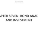 CHAPTER SEVEN: BOND ANALYSIS AND INVESTMENT