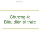 Bài giảng Trí tuệ nhân tạo - Chương 4: Biểu diễn tri thức