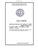 Giáo trình Kỹ thuật vi điều khiển nâng cao (Nghề: Công nghệ kỹ thuật điều khiển và tự động hóa - Trình độ Cao đẳng) - Trường Cao đẳng Nghề An Giang