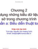 Bài giảng Nhập môn lập trình: Chương 2A - Nguyễn Sơn Hoàng Quốc