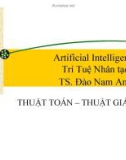 Bài giảng Trí tuệ nhân tạo: Thuật toán - Thuật giải - TS. Đào Anh Nam