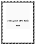 Những cách SEO đã lỗi thời