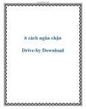 6 cách ngăn chặn Drive-by Download dễ dàng