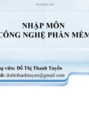 Bài giảng Nhập môn Công nghệ phần mềm: Chương 1 - Đỗ Thị Thanh Tuyền