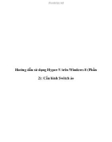 Hướng dẫn sử dụng Hyper-V trên Windows 8 (Phần 2): Cấu hình Switch ảo