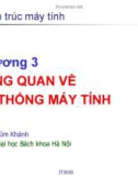 Bài giảng Kiến trúc máy tính - Chương 3: Tổng quan hệ thống máy tính - Nguyễn Kim Khánh