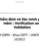 Bài giảng Bộ môn Công nghệ phần mềm - Bài 7: Thẩm định và xác minh phần mềm