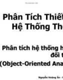 Bài giảng Phân tích thiết kế hệ thống thông tin: Chương 4 - Nguyễn Hoàng Ân